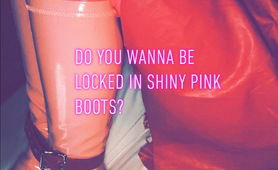 Shiny Boots