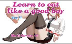 Learn To Eat Like A Good Boy