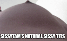 SissyTam's Natural Sissy Tits