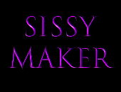 Sissymaker