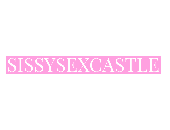 SissySexCastle