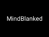 MindBlanked