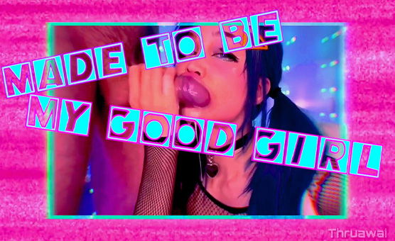 Made To Be My Good Girl - SPH Brainwash