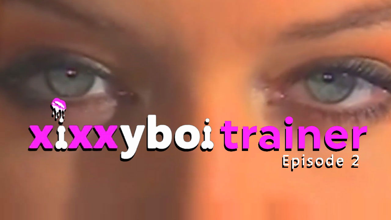 Xixxy Boy Sissy Trainer 2