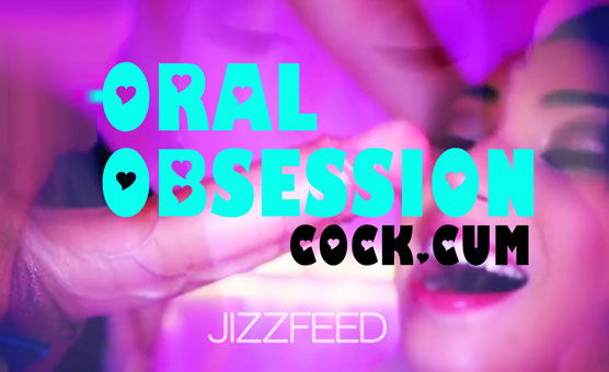 Oral Obsession