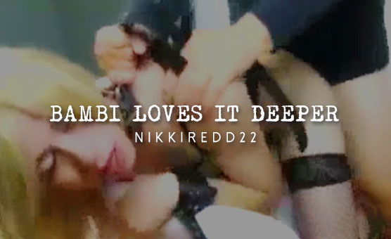 Bambi Loves It Deeper