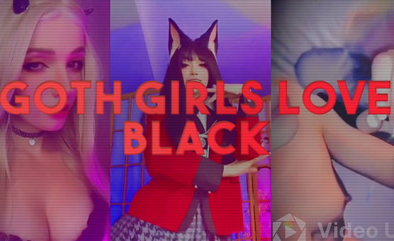 Goth Girls Love Black So Will You