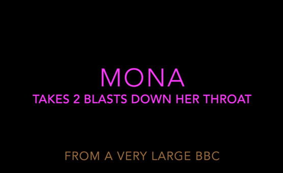 Mona Takes 2 Big Loads