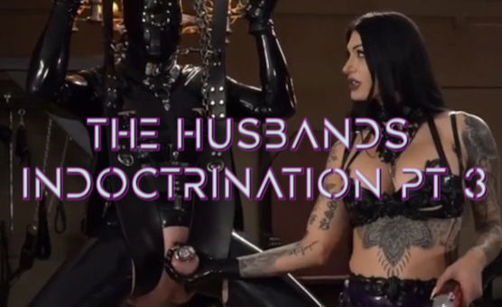 The Husbands Indoctrination Pt 3