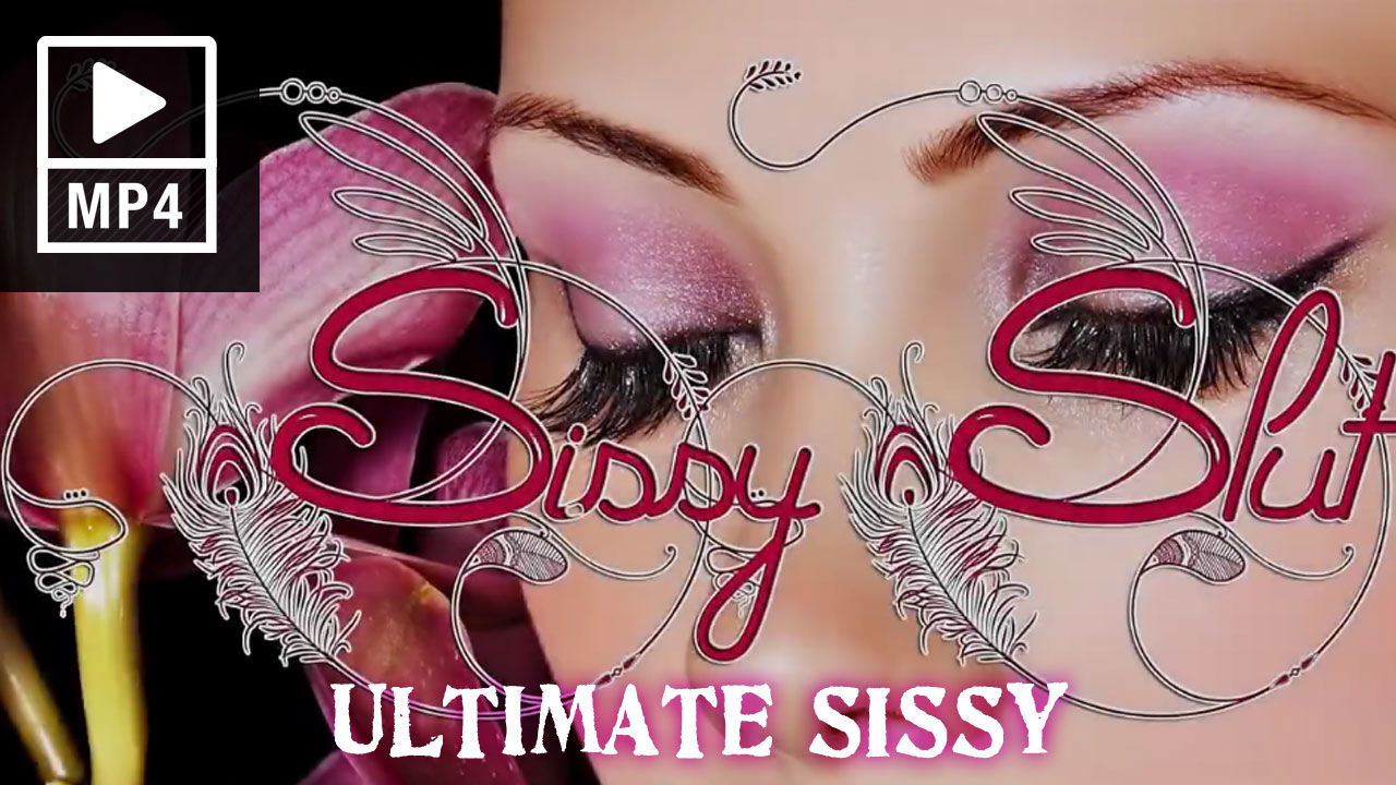 Ultimate Sissy Slut Hypno