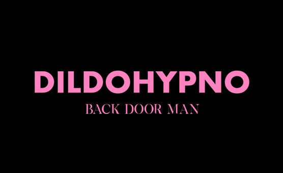 DILDOHYPNO