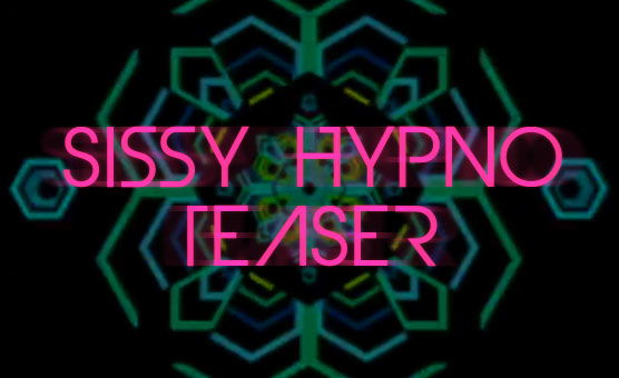 Sissy Hypno Teaser