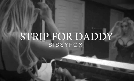 Strip For Daddy