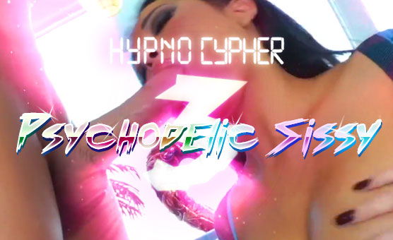 Psychodelic Sissy 3