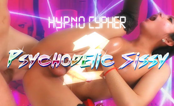 Psychodelic Sissy 2