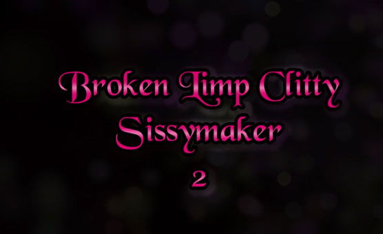 Broken Limp Clitty 2