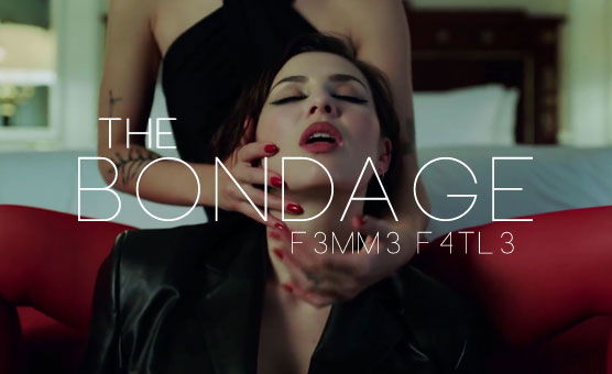 F3mm3 F4t4l3 - The Bondage