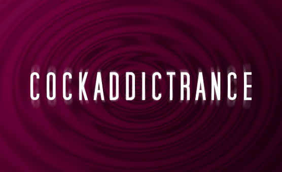 Cockaddictrance