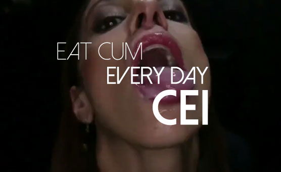 Eat Cum Every Day CEI