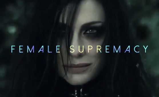 Female Supremacy