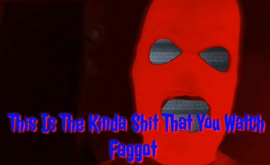 This Is The Kinda Shit You Watch Faggot