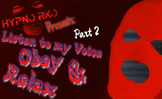 Listen Obey & Relax Part 2