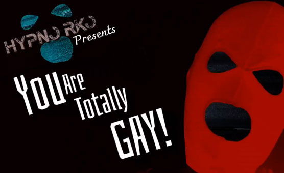 You Are Totally Gay