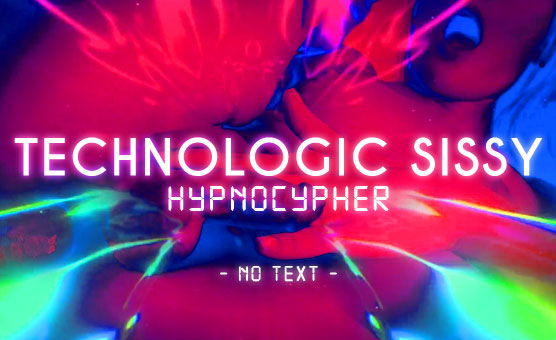 Technologic Sissy - NoText