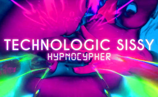 Technologic Sissy