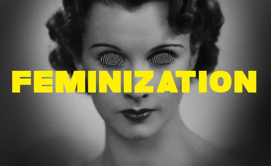 Feminiziation