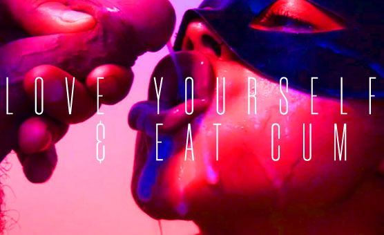 Love Yourself & Eat Cum - Censored For Cuties