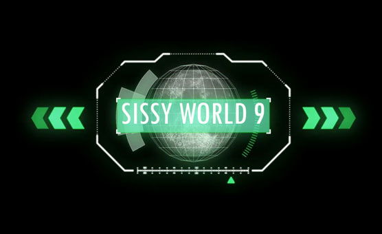 Sissy World 9