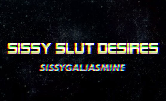 Sissy Slut Desires