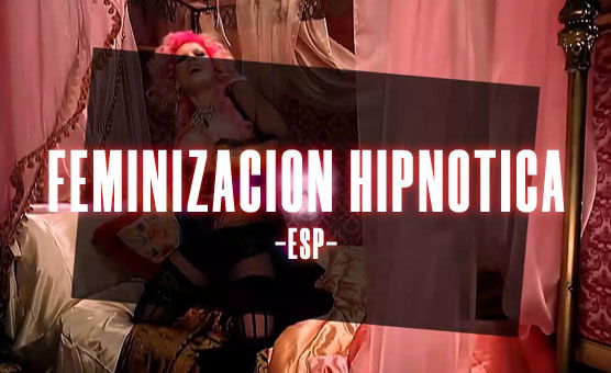 Feminizacion Hipnotica - Esp