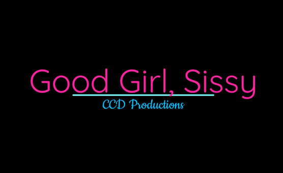 Good Girl Sissy