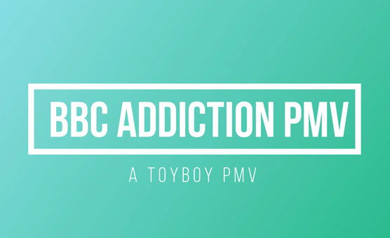 BBC Addiction PMV