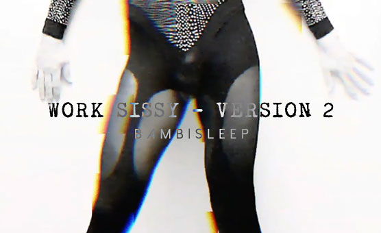 Work Sissy - Version 2