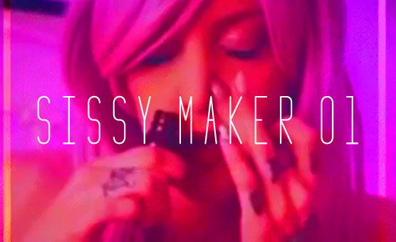 Sissy Maker 01