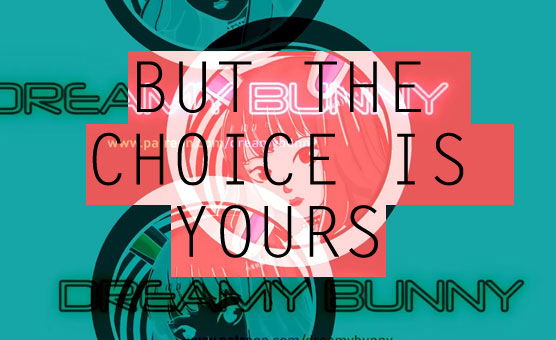 Hentai Hypnosis - But The Choice Is Yours - DreamyBunny
