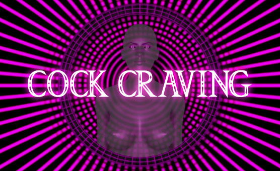 Cock Craving