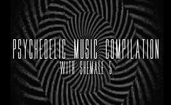 Psychedelic Music Compilation With Shemale 5