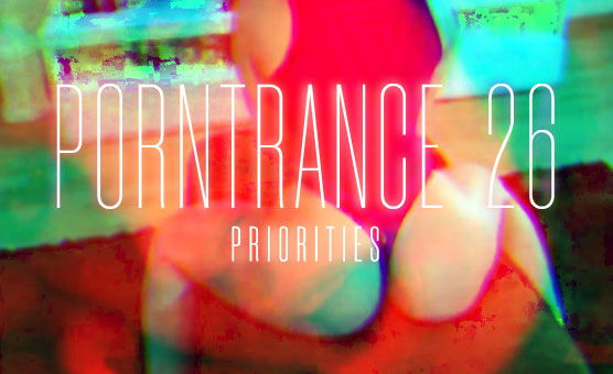 Porntrance 26 - Priorities