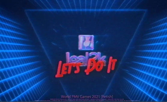 World PMV Games 2021 - Let's Do It