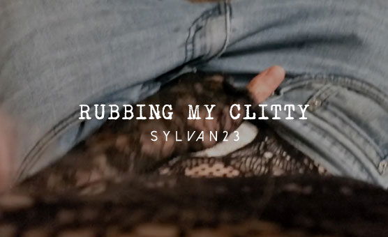 Rubbing My Clitty