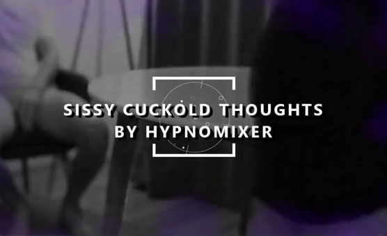 Sissy Cuckold Thoughts