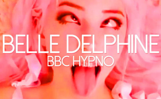 Belle Delphine BBC Hypno