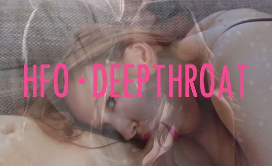 HFO - Deepthroat