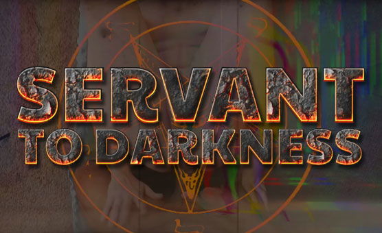 Servant To Darkness