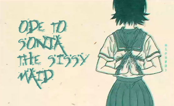 Ode To Sonja The Sissy Maid