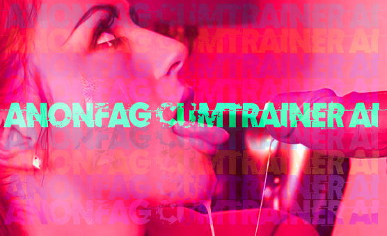 Anonfag Cumtrainer AI